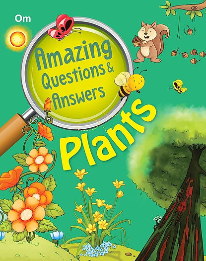 Amazing Questions and Answers: Plants