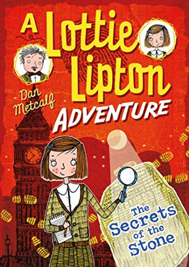 The Secrets of the Stone (A Lottie Lipton Adventure)