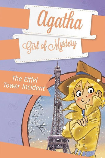 Agatha, Girl of Mystery Book 5 - The Eiffel Tower Incident