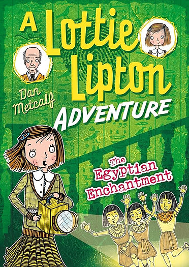 The Egyptian Enchantments (A Lottie Lipton Adventure)