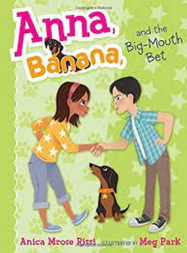 Anna, Banana, and the Big-Mouth Bet (Book 3)