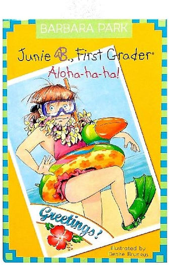 Aloha-ha-ha! Junie B., First Grader