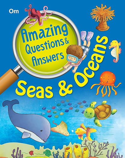 Amazing Questions and Answers: Seas and Oceans