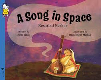 A Song in Space: Kesarbai Kerkar (Pratham Level 4)