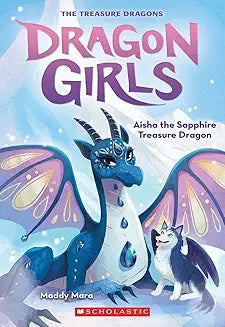 Dragon Girls: Aisha The Sapphire Treasure Dragon (Book 5)