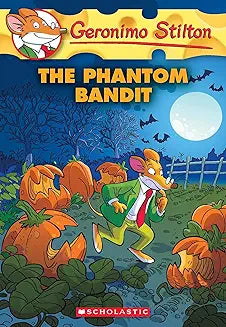 Geronimo Stilton : The Phantom Bandit (Book 70)