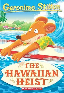Geronimo Stilton : The Hawaiian Heist (Book 72)