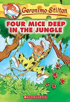 Geronimo Stilton : Four Mice Deep In The Jungle (Book 5)