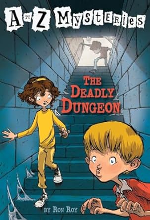 A to Z Mysteries: The Deadly Dungeon