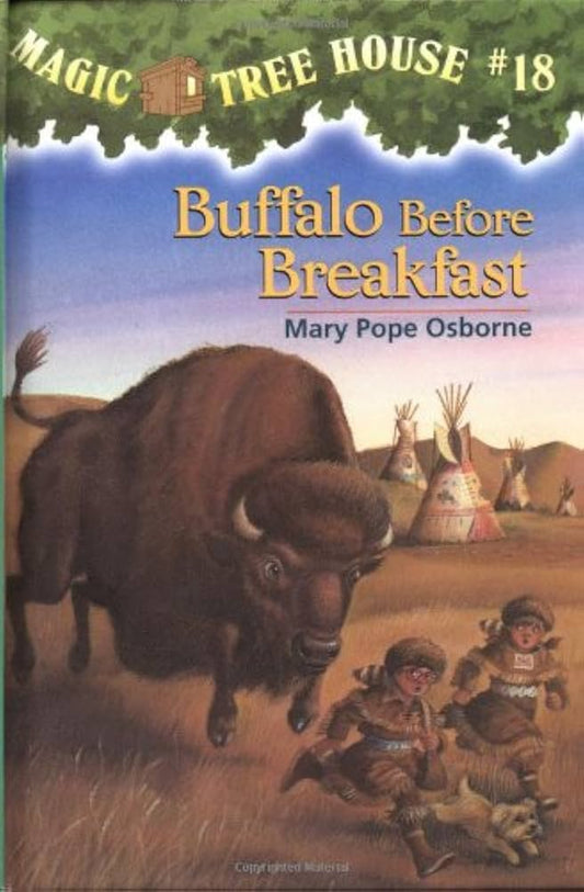 Buffalo Before Breakfast: 18 (Magic Tree House (R))