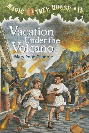 Vacation Under the Volcano: 13 (Magic Tree House)