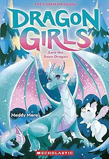 Dragon Girls: Zora The Snow Dragon (Book 15)