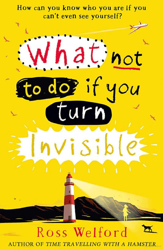 What Not To  Do When You Turn Invisible