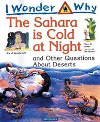 I Wonder Why The Sahara Is Cold At Night