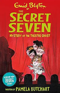 Secret Seven: Mystery of the Theatre Ghost (Book 18 in The Secret Seven Series)