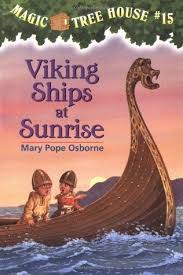 Viking Ships at Sunrise: 15 (Magic Tree House)