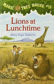 Lions at Lunchtime: 11 (Magic Tree House)