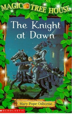The Knight at Dawn (Magic Tree House)